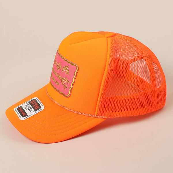 Excuse Me You Look Like You Love Me Trucker Hat