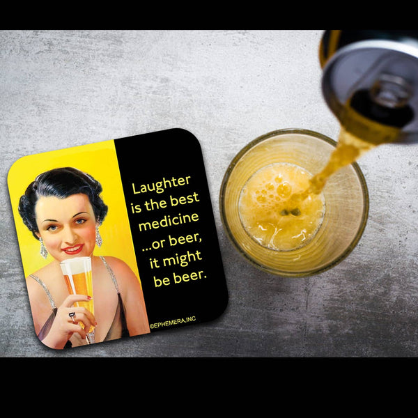 Laughter Is The Best Medicine Coaster