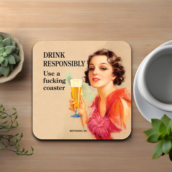 Drink Responsibly Coaster