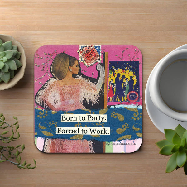 Born To Party Coaster