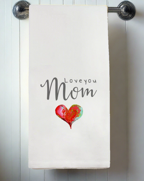 Love You Mom Kitchen Towel