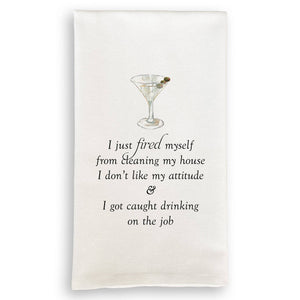I Just Fired Myself Kitchen Towel