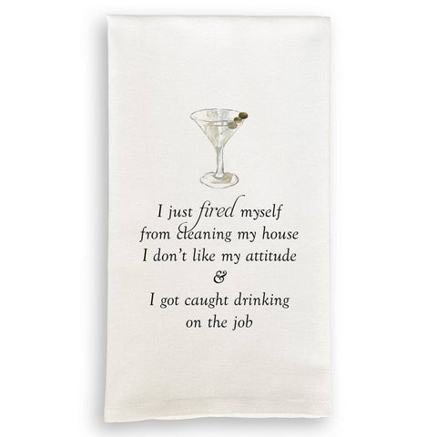 I Just Fired Myself Kitchen Towel