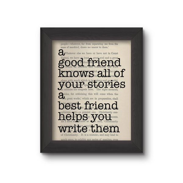A Good Friend Knows All Of Your Stories Book Print