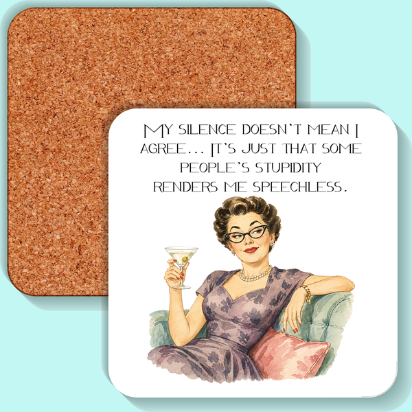 My Silence Doesn't Mean I Agree Kitchen Towel