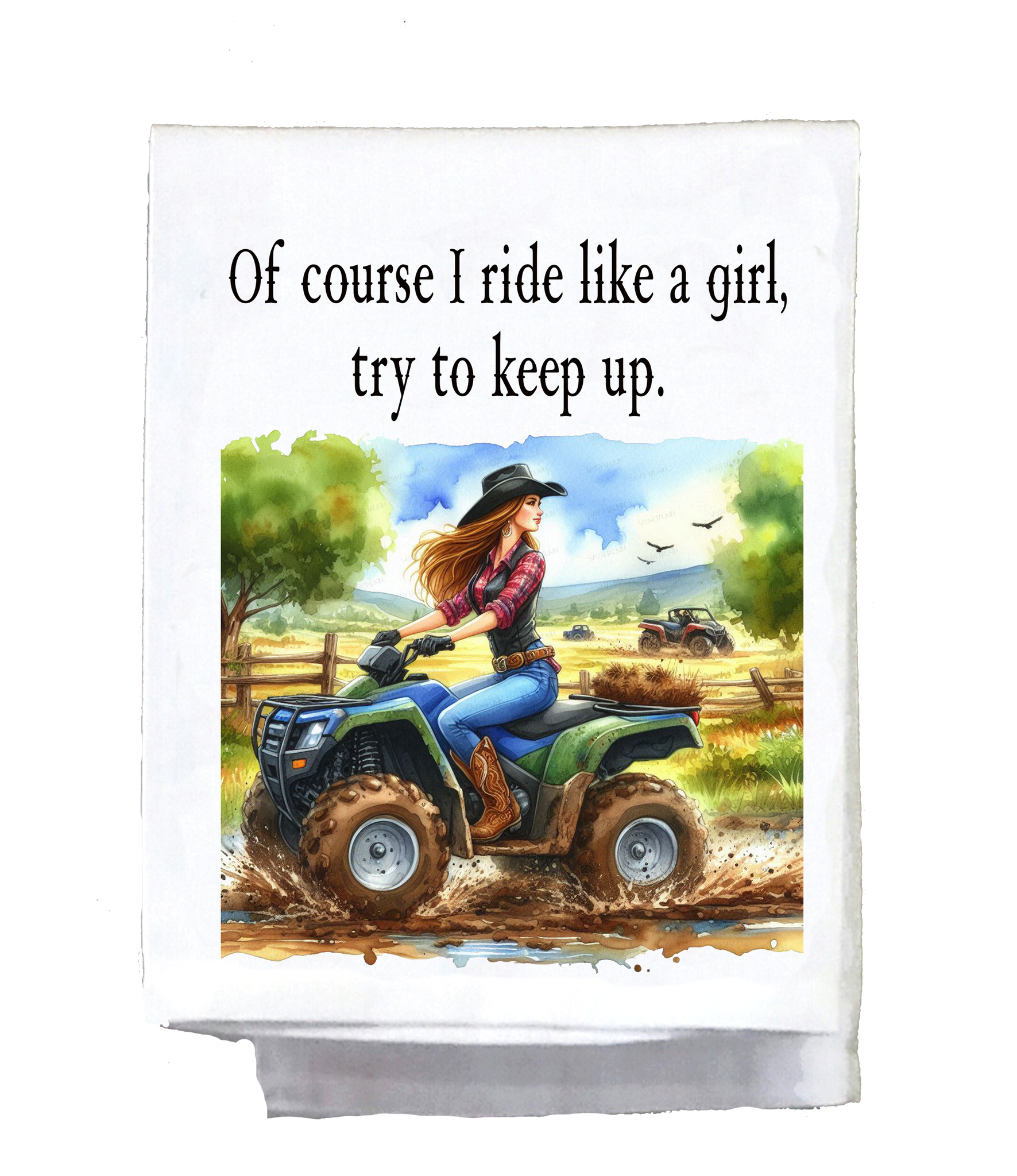 Of Course I Ride Like a Girl Kitchen Towel