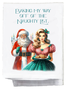 Christmas Baking My Way Off the Naughty List Kitchen Towel