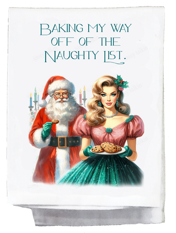 Christmas Baking My Way Off the Naughty List Kitchen Towel