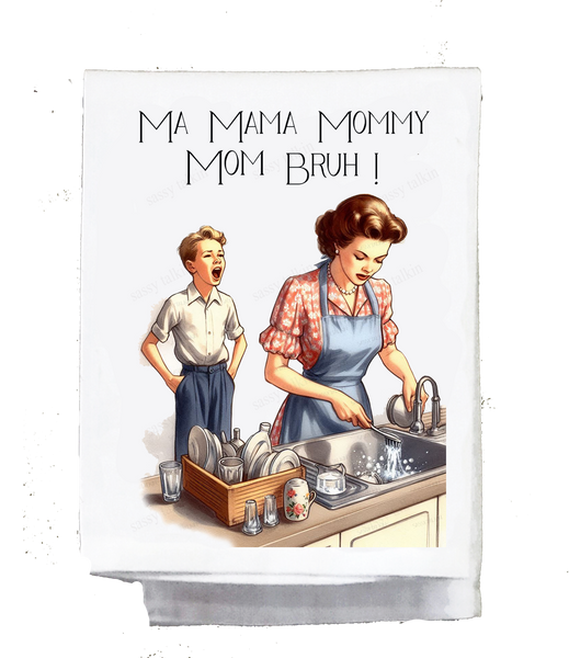 Ma Mama Mommy Mom Bruh Kitchen Towel