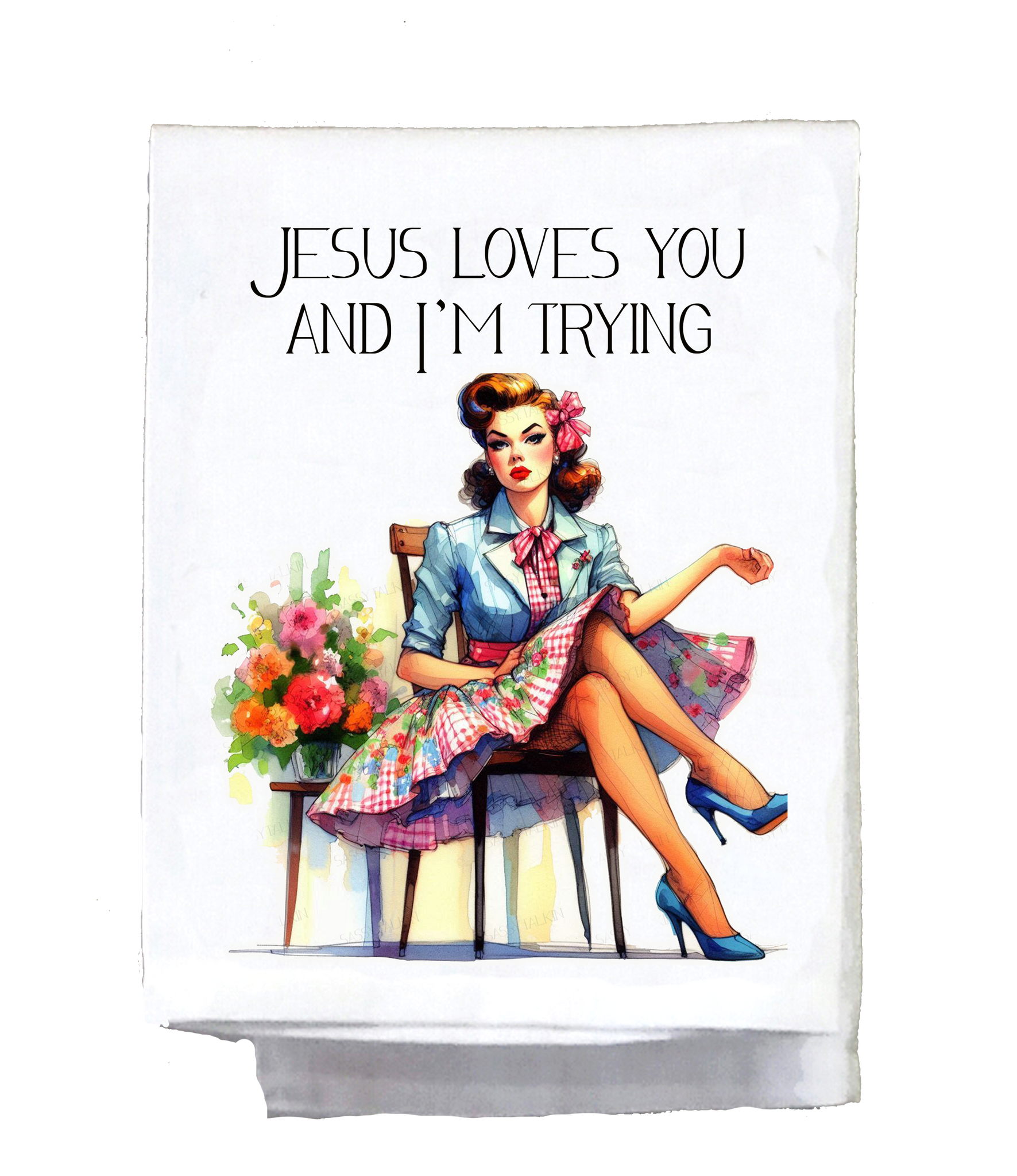 Jesus Loves You and I'm Trying Kitchen Towel