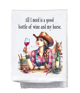 All I Need is a Good Bottle of Wine Kitchen Towel