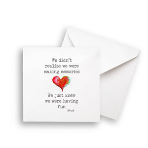 We Just Knew We Were Having Fun Note Card