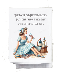 The Doctor Said I Need Glasses Kitchen Towel