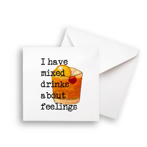 I Have Mixed Drinks Note Card