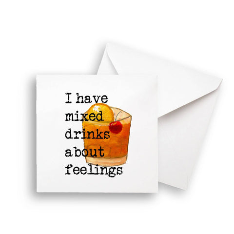 I Have Mixed Drinks Note Card