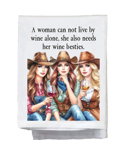 Woman Cannot Live by Wine Alone Kitchen Towel