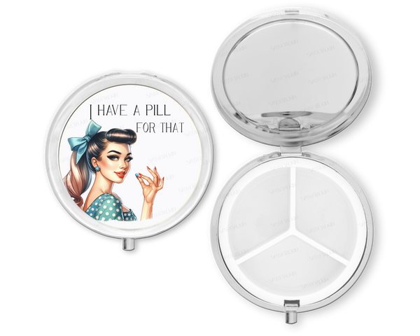 I Have a Pill for That Pill Box