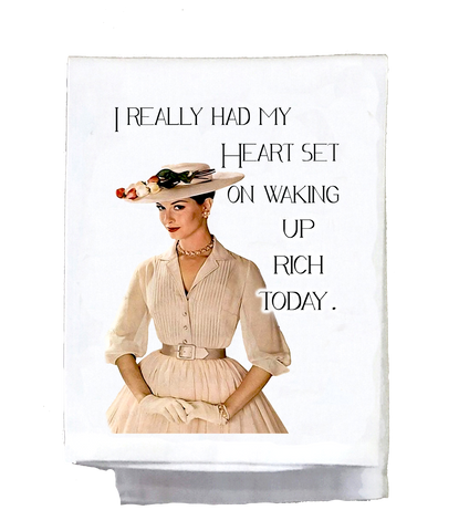 Waking Up Rich Kitchen Towel