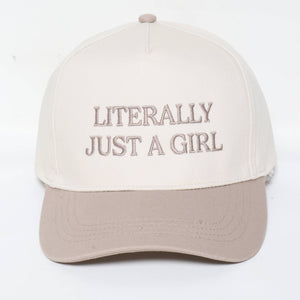 Literally Just a Girl Baseball Hat