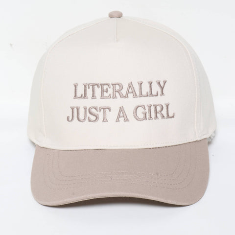 Literally Just a Girl Baseball Hat