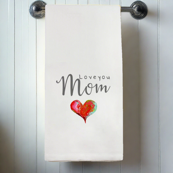 Love You Mom Kitchen Towel