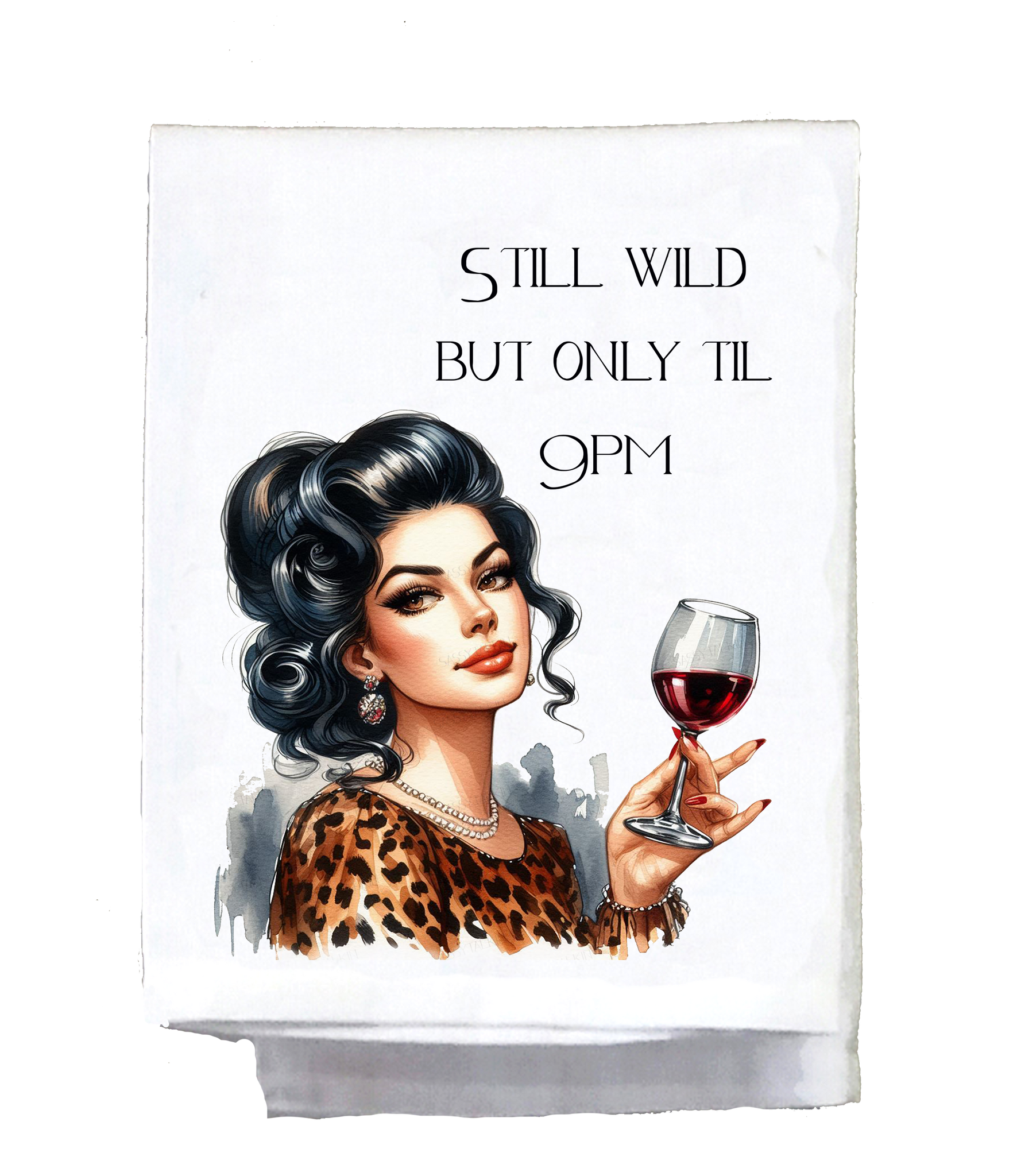 Still Wild til 9pm Kitchen Towel