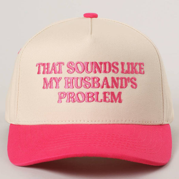 That Sounds Like Embroidered Baseball Hat