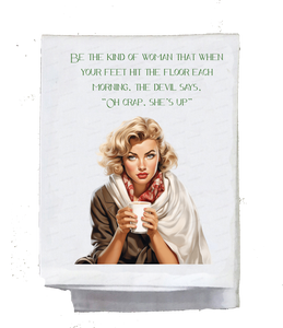 Be the Kind of Woman Kitchen Towel