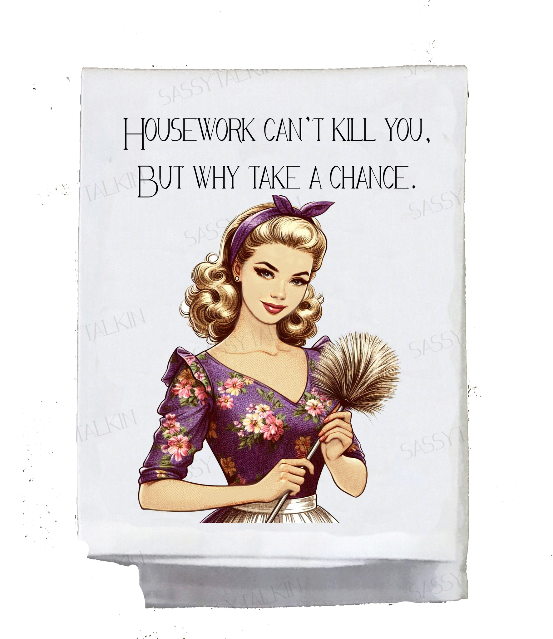 Housework Can't Kill You Kitchen Towel