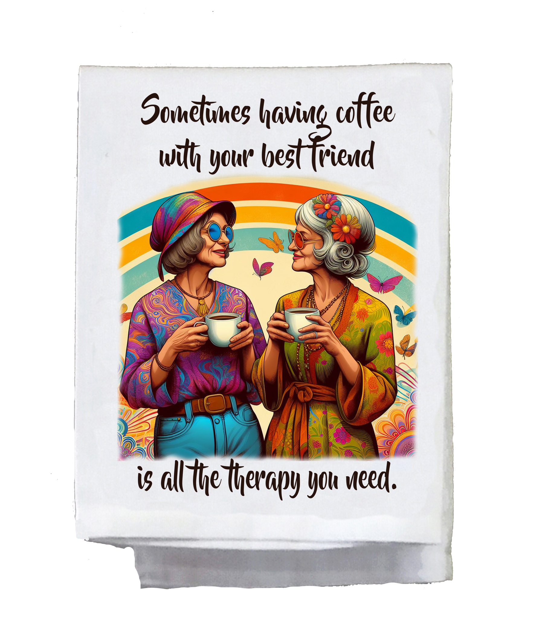 Coffee With Your Best Friend Kitchen Towel