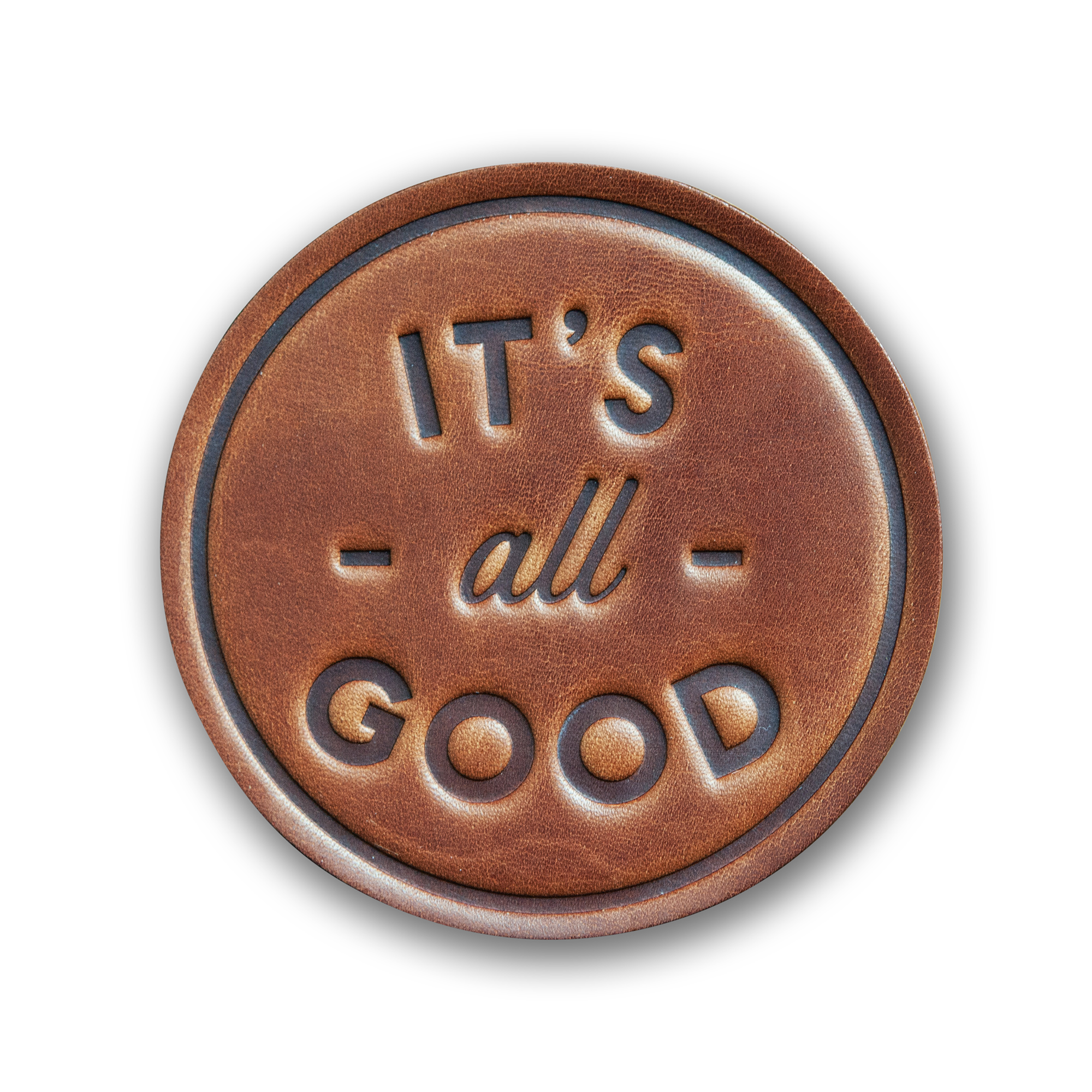 It's all Good Leather Coaster