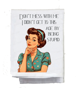 Don't Mess With Me Kitchen Towel