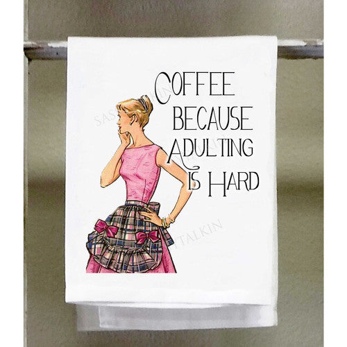 Coffee Because Adulting Is Hard Kitchen Towel – finditgirl