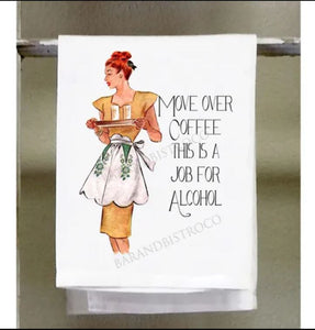 Move Over Coffee Kitchen Towel