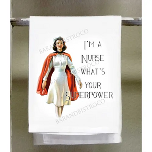 Nurse Superpower Kitchen Towel