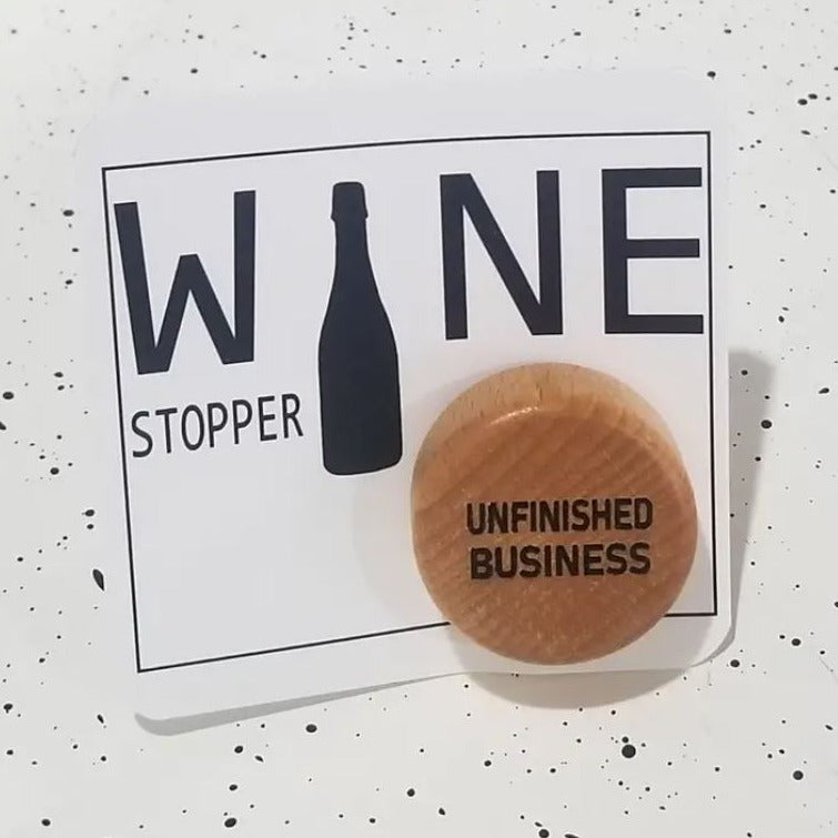 Unfinished Business Wine Stopper