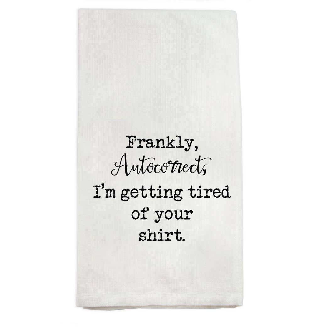 Frankly Autocorrect Kitchen Towel