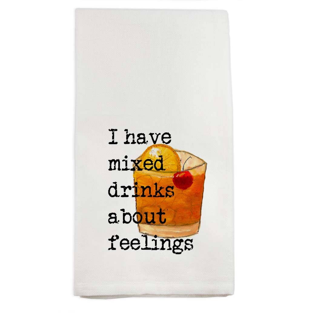 I Have Mixed Drinks Kitchen Towel