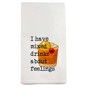 I Have Mixed Drinks Kitchen Towel