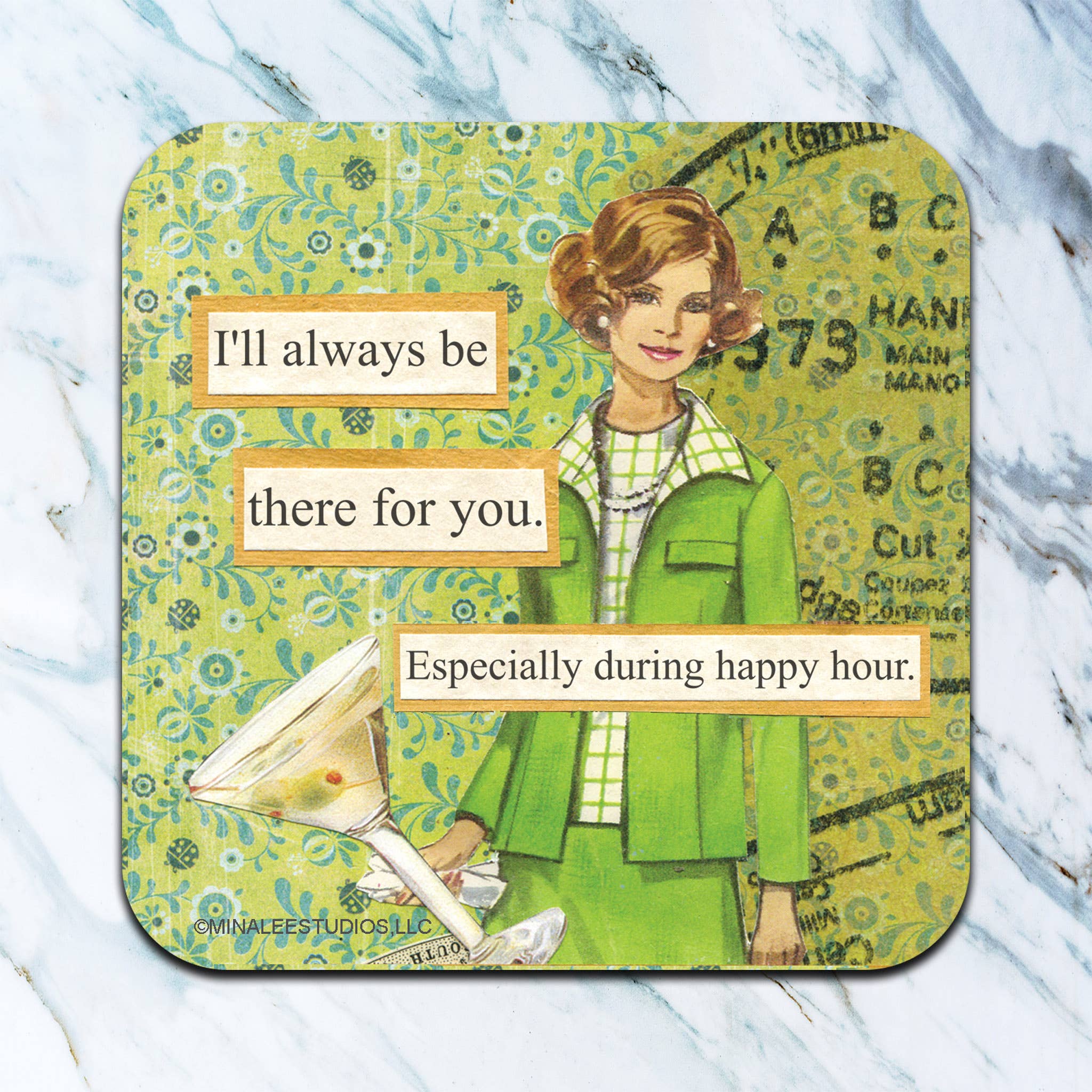 I'll Always Be There For You Coaster