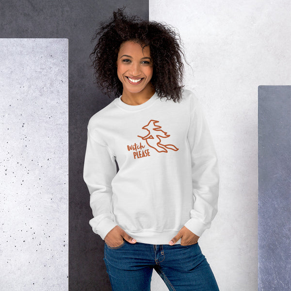 Witch Please Sweatshirt